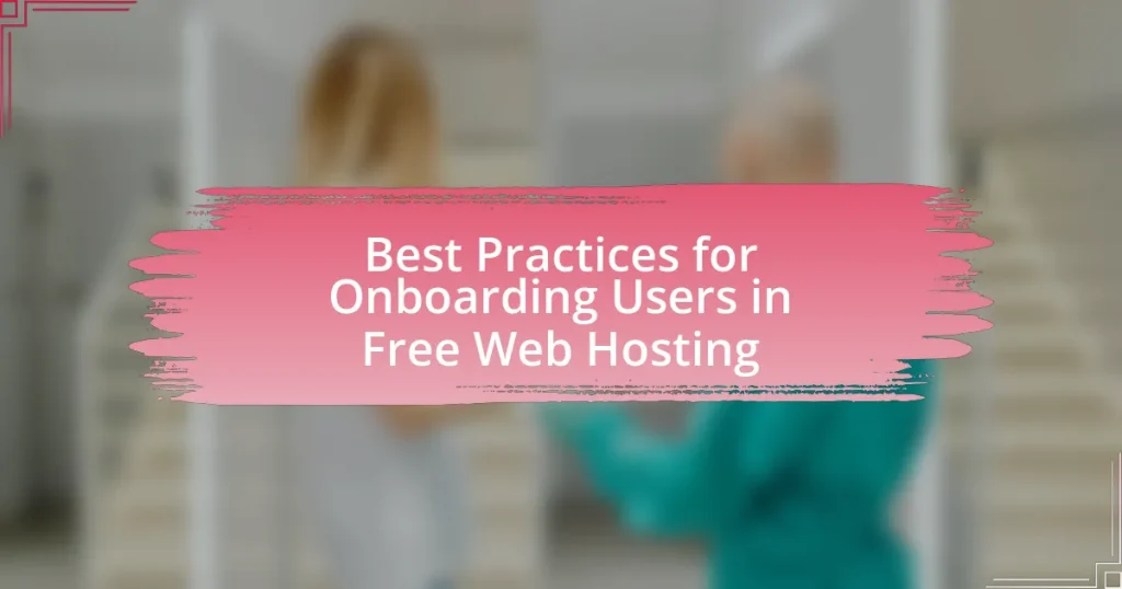 Best Practices for Onboarding Users in Free Web Hosting
