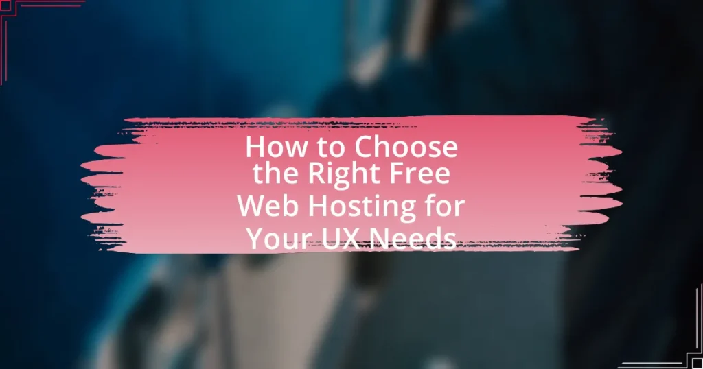 How to Choose the Right Free Web Hosting for Your UX Needs