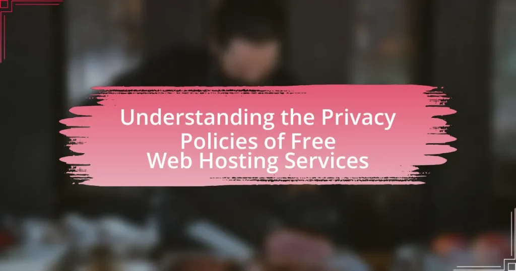 Understanding the Privacy Policies of Free Web Hosting Services