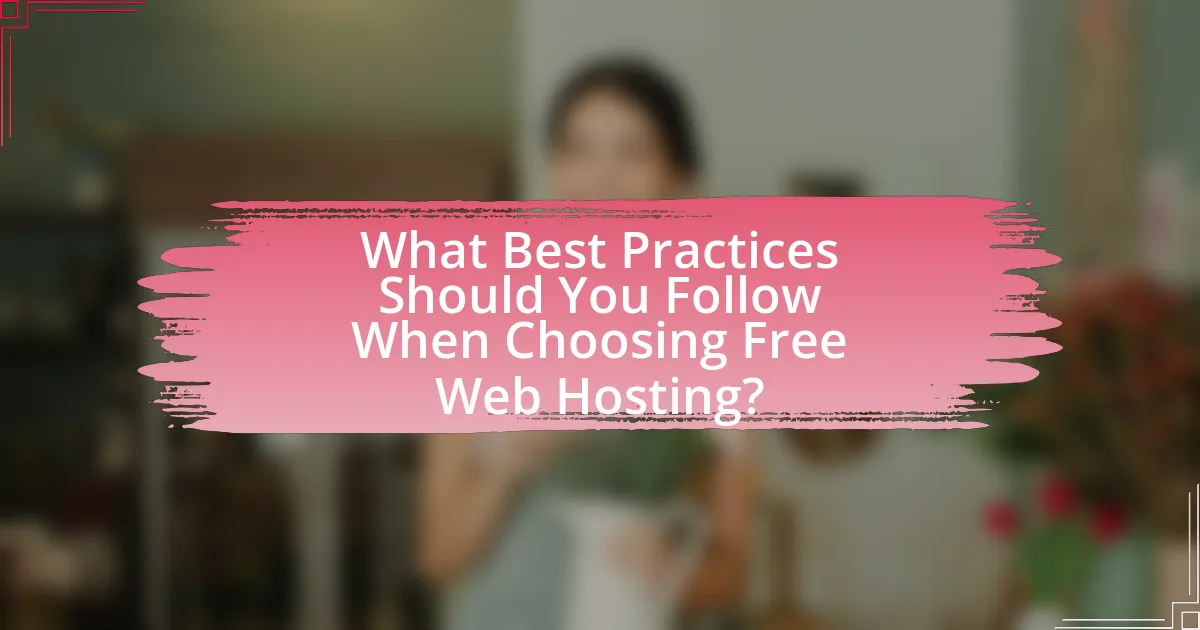 What Best Practices Should You Follow When Choosing Free Web Hosting?
