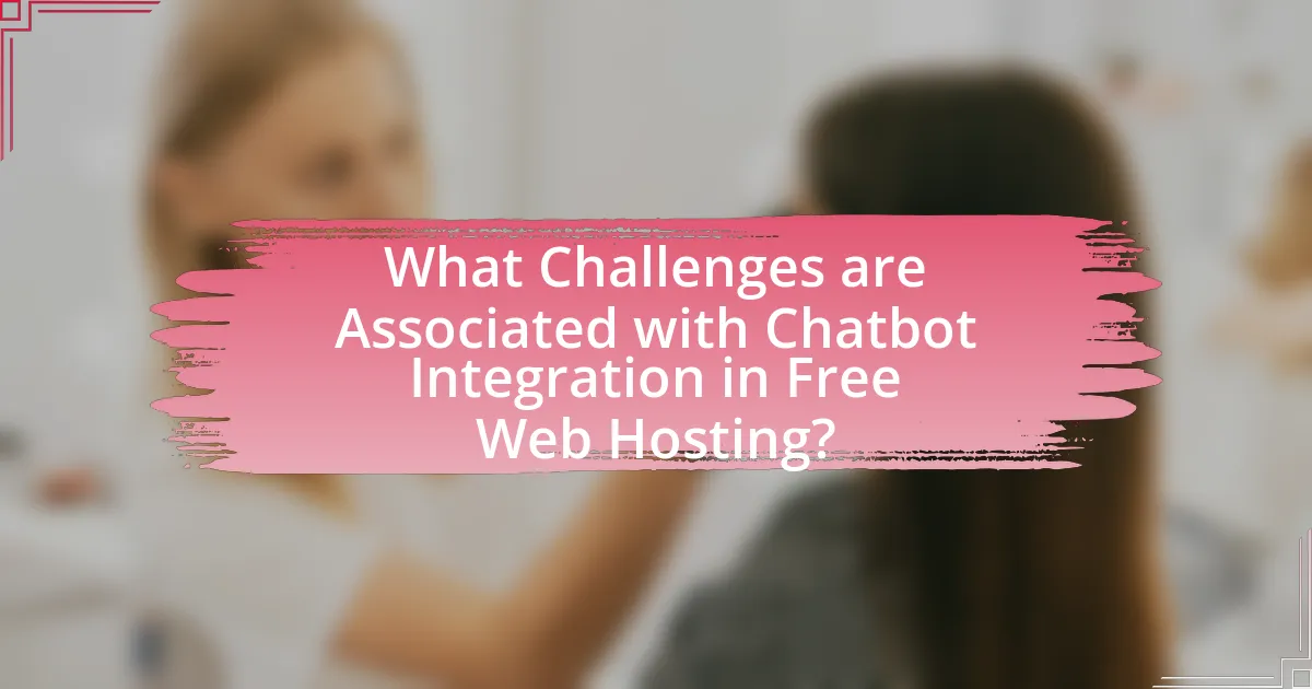What Challenges are Associated with Chatbot Integration in Free Web Hosting?