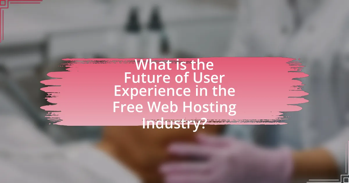 What is the Future of User Experience in the Free Web Hosting Industry?